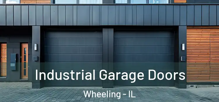  Industrial Garage Doors Wheeling - IL
