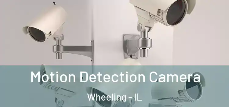 Motion Detection Camera Wheeling - IL