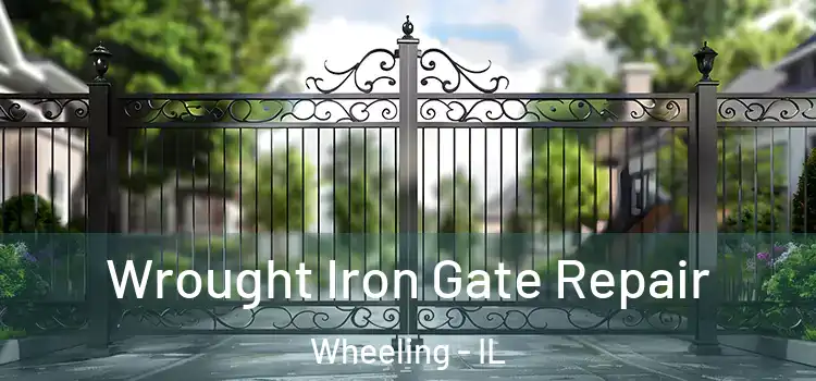 Wrought Iron Gate Repair Wheeling - IL